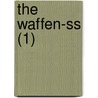 The Waffen-ss (1) by Gordon Williamson
