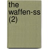 The Waffen-Ss (2) by Gordon Williamson