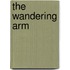 The Wandering Arm