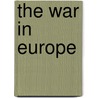 The War In Europe by Ajhduganne