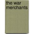 The War Merchants