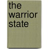 The Warrior State door Everett Dolman