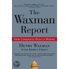 The Waxman Report by Joshua Green