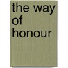 The Way Of Honour door H. Carton Wiart