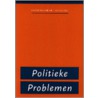 Politieke problemen door Onbekend