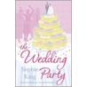 The Wedding Party door Sophie King