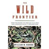 The Wild Frontier door William M. Osborn