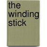 The Winding Stick door Elise Valmorbida