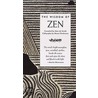 The Wisdom of Zen door John O'Toole