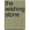 The Wishing Stone by Allison Smith