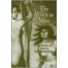 The Witch As Muse by Linda C. Hults