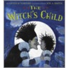 The Witch's Child by Arthur Yorinks