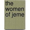 The Women Of Jeme by Terry G. Wilfong