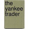 The Yankee Trader door John Rossborough