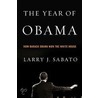 The Year of Obama by Larry J. Sabato