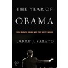 The Year of Obama door Larry J. Sabato