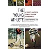 The Young Athlete door Ph.D. Shookhoff Carol