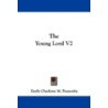 The Young Lord V2 by Lady Emily Charlotte Mary Ponsonby