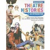 Theatre Histories door Sorgenfrei Mcconachie