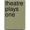Theatre Plays One door Trevor Griffiths
