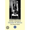 Theodor W. Adorno door Detlev Claussen