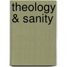 Theology & Sanity by Francis J. Sheed