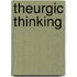 Theurgic Thinking