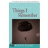 Things I Remember