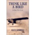 Think Like A Bird