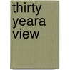 Thirty Yeara View door . Anonymous