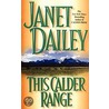 This Calder Range door Janet Dailey