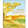 This Is The Oasis door Miriam Moss