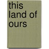 This Land of Ours door Karl Jenkins
