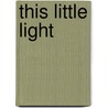 This Little Light door Christa Brown