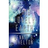 This Lonely Earth door Dennis B. Shelton