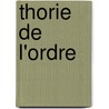 Thorie de L'Ordre by Jules Victor Delafosse