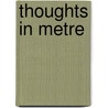 Thoughts in Metre by R.D. Walbey