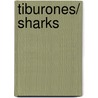 Tiburones/ Sharks door John A. Musick