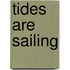 Tides Are Sailing