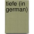 Tiefe (In German)