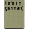 Tiefe (In German) door Henning Mankell