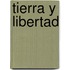 Tierra Y Libertad