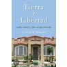 Tierra Y Libertad by Steven W. Bender