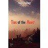 Ties of the Heart by Paul D. Hackett