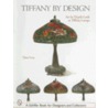 Tiffany by Design by Nina Gray
