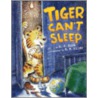 Tiger Can't Sleep door S.J. Fore