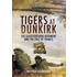 Tigers At Dunkirk