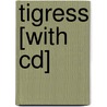 Tigress [with Cd] by Nick Dowson