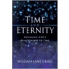 Time and Eternity door William Lane Craig