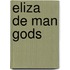 Eliza de man Gods